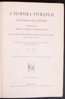 A műveltség könyvtára - A technika vívmányai I.  sok képpel, Bp., 1905 Athenaeum, Díszes, aranyozott félbőr kötésben. Szép állapotban