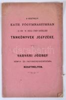 1899 A keszthelyi kath. főgymnasiumban használandó tankönyvek jegyzéke. 8p.