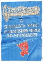 A szocialista sport fejlesztésében végzett jó munkáért adományozott szövet díszoklevél