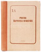 A Magyar Posta Szabályzatai: Postai ügyviteli utasítás. Bp., 1961, Közlekedés- és Postaügyi Miniszté...