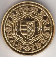 "Magyar aranypénzek utánveretben - Mária aranyforint" aranyozott Ag(0.999) emlékérem (5.5g...