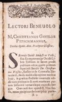 cca 1700 [Publius Ovidius Naso: Tristia (Keservek)] Christian Gottlob Pitschmann előszavával és magyarázataival. "Georgii Csorba Poeta 1829" tulajdonosi beírással 108p. Címlap és borító nélkül