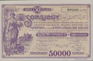 1902. "Pozsonyban Rendezendő II. Mezőgazdasági Országos Kiállítás" sorsjegye 50f értékben, főnyeremény 50.000K T:I