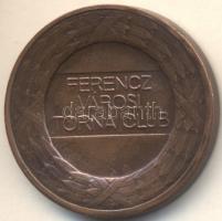~1920. "Ferencz Városi Torna Club" Br díjérem Szign: Berán Lajos T:2