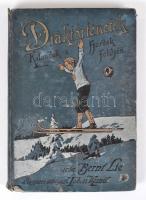 Bernt Lie: Diáktörténetek. Kalandok a fjordok földjén. Magyarra átdolgozta Tábori Kornél. Bp., 1911, Lampel és Wodianer. Festett, kiadói egészvászon kötésben, címképpel, illusztrációkkal, a kötés kopottas állapotú