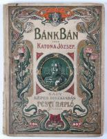 Katona József: Bánk bán. Csók István képeivel illusztrált diszkiadás. Bev: Jókai Mór. Bp., 1899, Pesti Napló. Gottermayer-féle festett, szecessziós, kiadói egészvászon kötésben (a kötés kissé kopottas, gerincén sérült)