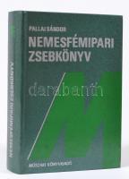 Pallai Sándor: Nemesfémipari zsebkönyv. Bp., 1987, Műszaki. Kiadói műbőr kötésben, illusztrált