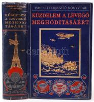 Ismeretterjesztő Könyvtár: Charles C. Turner: Küzdelem a levegő meghódításáért. Ford. Fröhlich Károly. 24 ábrával a szöveg közt és 24 képmelléklettel. Bp., 1913, Franklin-Társulat. Kiadói festett, aranyozott egészvászon kötésben, a címlap mellett a gerinc kissé szétnyílt, egyébként jó állapotú