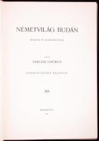 Tarczai György: Németvilág Budán. Rajzok és elbeszélések. Ferenczi József rajzaival. Bp., 1898, Pest...