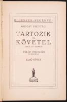 Gustav Freytag: Tartozik és követel I-III. Ford. Fülöp Zsigmond. Bp., 1928, Nova. Kiadói, aranyozott, egészvászon kötésben, kissé kopottas állapotú