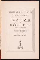Gustav Freytag: Tartozik és követel I-III. Ford. Fülöp Zsigmond. Bp., 1928, Nova. Kiadói, aranyozott...