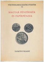 Fux Kornél - Hölgyéné Angelotti Zsuzsanna: Magyar pénzérmék és papírpénzek. (Történelemszakköri Füzetek 14.) cop. 1987.