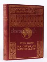 Magyar Földrajzi Társaság könyvtára: Sven Hedin: Ma Csung-Jin menekülése 61 képpel, Bp. Franklin-Társulat. Aranyozott, kiadói egészvászon kötésben. Jó állapotban.