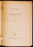 Illyés Gyula: Fáklyaláng. Bp., 1958, Szépirodalmi. Kiadói papírkötésben