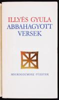 Illyés Gyula: Abbahagyott versek. (Mikrokozmosz Füzetek) Bp., 1971, Szépirodalmi. Első kiadás! Kiadói papírkötésben