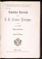 Technischer Unterricht für die k. k. Genie-Truppe. 16. Theil. Minen-Arbeiten. Zweite Auflage. Wien, 1888, [Kaiserlich-königlichen Hof- und Staatsdruckerei]. Monarchiabeli katonai mérnöki kézikönyv sok szövegközti ábrával, ill. mellékletekkel illusztrálva; korabeli egészvászon kötésben, márványozott lapszélekkel /  Linen binding