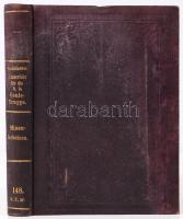 Technischer Unterricht für die k. k. Genie-Truppe. 16. Theil. Minen-Arbeiten. Zweite Auflage. Wien, ...