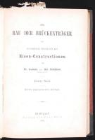 Fr. Laissle - Ad. Schübler: Der Bau der Brückenträger mit besonderer Rücksicht auf Eisen-Constructio...