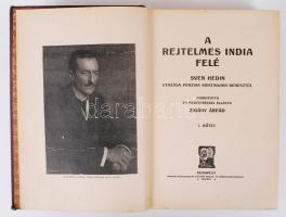 Sven Hedin: A rejtelmes India felé I. kötet, Ford., bev. Zigány Árpád. Bp., é.n., Magyar Kereskedelm...