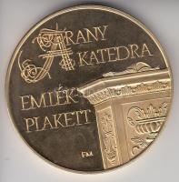 Fritz Mihály (1947-) DN "Arany Katedra Emlékplakett" aranyozott emlékérem (60mm) dísztokban T:PP
