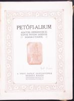 Petőfi-album. Adatok, okmányok és képek Petőfi Sándor diadalutjáról. A Pesti Napló előfizetőinek kés...