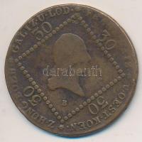 Ausztria/magyar verdejel 1807B 30Kr T:3