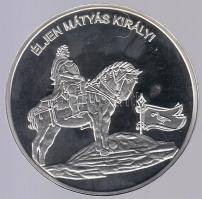 DN "Nemzetünk nagyjai-Mátyás Király" Ag emlékérem (10,37g/0.999)  T:PP