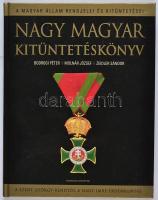 Bodrogi Péter - Molnár József - Zeidler Sándor: Nagy magyar kitüntetéskönyv. Rubicon 2005.