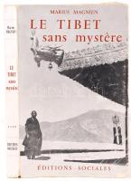 Marius Magnien: Le Tibet sans mystére. Éditions sociales 1959. Francia nyelvű, felvágatlan kötet, szöveg közti képekkel.