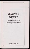 Sebők László: Magyar neve? Határokon túli magyar helységnévszótár. 1990, Arany lapok