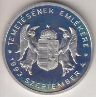 1993. "Kenderes 1993. szeptember 4." Horthy Miklós temetésének emlékére Ag emlékérem (32.9...