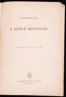 Csepregi Pál: A szőlő metszése. Harmadik, bővített kiadás. Mezőgazdasági Kiadó, Bp. 1959