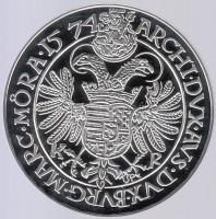 Magyar tallérok utánveretben "I. Miksa Tallérja 1574." Ag (0,999) 20g T:PP Tanúsítvánnyal,...