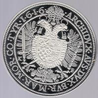 Magyar tallérok utánveretben "II. Mátyás Tallérja 1616." Ag (0,999) 20g T:PP Tanúsítvánnya...