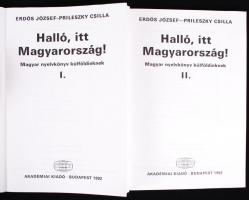 Erdős József-Prileszky Csilla: Halló, itt Magyarország! I.II. tankönyv. Magyar nyelvkönyv külföldiek...