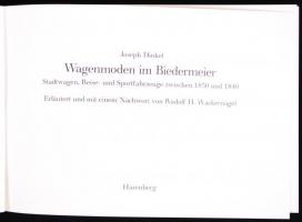 Joseph Dinkel: Wagenmoden im Biedermeier. Stadtwagen, Reise- u. Sportfahrzeuge zwischen 1830 u. 1840...