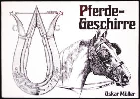Oskar Müller: Pferdegeschirre. Uetikon am See, 1983, Eigenverlag. Lószerszámtörténeti képeskönyv /  History of horse tools