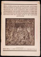 1928 Kis Béla és Jenő: Régi gobleinek és szőnyegek javítása.