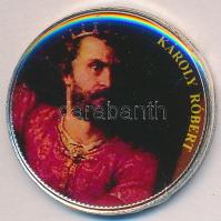 DN "Nagy Magyarok" multicolor emlékérme sorozat 50Ft ezüstözött CuNi "Károly Róbert" tanúsítvánnyal