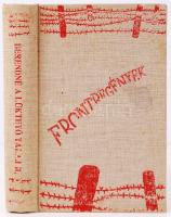 Frontregények: Berend Miklósné: A Lüktető Talaj, a tegnap és a ma regénye. 2. Kötet. A Pantheon Irodalmi Intézet R.-T. kiadása, Bp. Egészvászon kötésben.