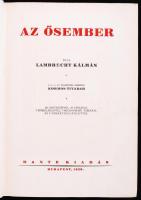Lambrecht Kálmán: Az Ősember, ősvilágok élete. Dante kiadás, Budapest, 1926. 155 szövegképpel és szá...