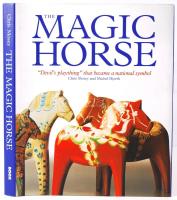 Chris Mosey - Michel Hjorth: The Magic Horse. "Devil's plaything" that became a national symbol. Boox kiadó, 1999. Angol nyelvű képes album, sok színes fotóval, jó állapotban.