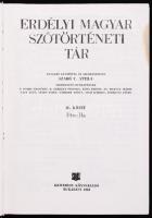 Erdélyi Magyar Szótörténeti tár I., II., IV. kötet.
Anyagát gyűjtötte és szerkesztette Szabó T. Atti...