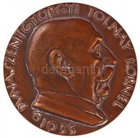 1935. "Dunaszentgyörgyi Tolnay Kornél - 1935 / Mindig A Közért" Br emlékérem. Szign.: Beck Ö. Fülöp (60.3mm/125.6g) T:1,1- Hungary 1935. "Kornél Dunaszentgyörgyi Tolnay" Br commemorative medallion. Sign: Beck Ö. Fülöp (60.3mm/125.6g) C:UNC,AU HPII 141.