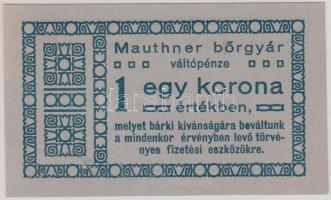 Újpest 1919. Mauthner Bőrgyár 1K váltópénz T:I