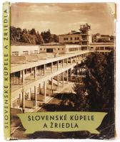 Slovenské Kúpele a Zriedla. Osveta. Martin. 1957