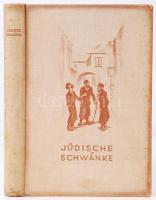 Jüdische Schwánke. Bécs és Lipcse, 1928. R. Löwit Kiadó. Német nyelvű könyv, jó állapotban, vászonkötésben.