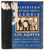 Ely Culbertson: A kontrakt bridzs, második kék könyve. Utalással a "pesti iskola" eltéréseire. Magyarra átdolg.: Kendei Sándor. Budapest, 1934. Révai Kiadás. Kissé kopottas borító, félvászon kötés.