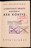 Ely Culbertson: A kontrakt bridzs, második kék könyve. Utalással a "pesti iskola" eltérése...