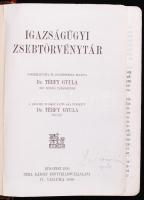 Dr. Térfy Gyula: Igazságügyi zsebkönyvtár. Bp. 1930. Grill Károly Könyvkiadó Vállalat.